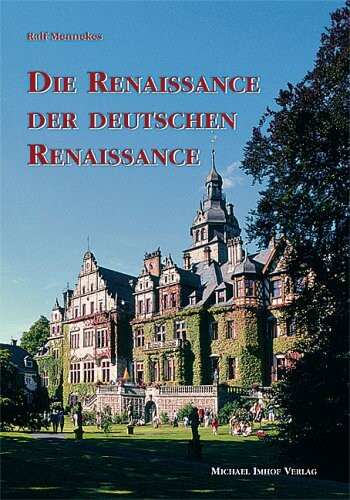 Die Renaissance der deutschen Renaissance