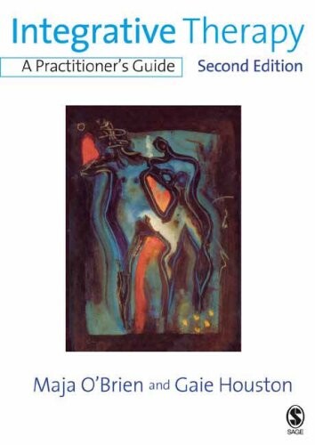 Integrative Therapy: A Practitioner's Guide