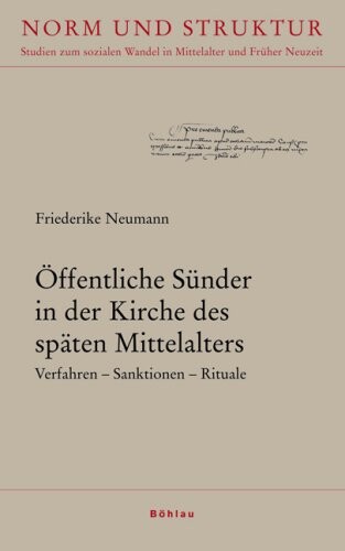 Öffentliche Sünder in der Kirche des späten Mittelalters :Verfahren, Sanktionen, Rituale