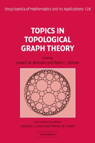 Topics in Topological Graph Theory (Encyclopedia of Mathematics and its Applications)