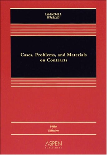Cases, Problems and Materials on Contracts