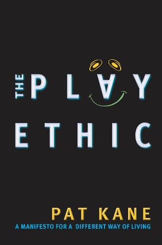 The play ethic : a manifesto for a different way of living
