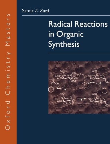Radical reactions in organic synthesis