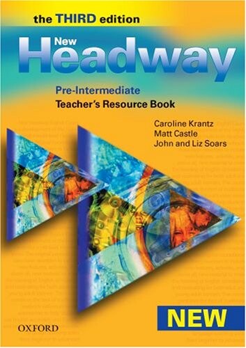 New Headway Pre-Intermediate Third Edition (new ed.) Teacher´s Resource Book - Soars, John & Soars, Liz