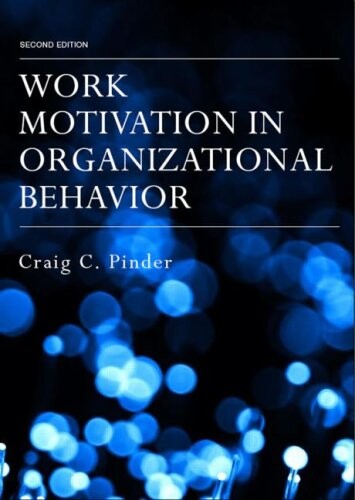 Work Motivation in Organizational Behavior, Second Edition