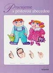 Pracujeme s prstovou abecedou