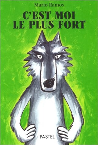 C'Est Moi le Plus Fort (French Edition)