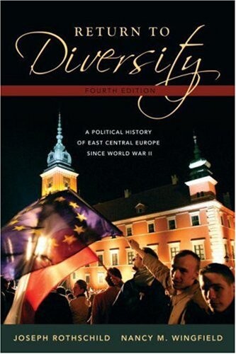 Return to diversity : a political history of East Central Europe since World War II