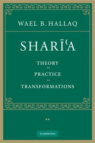 Sharīʿa :theory, practice, transformations