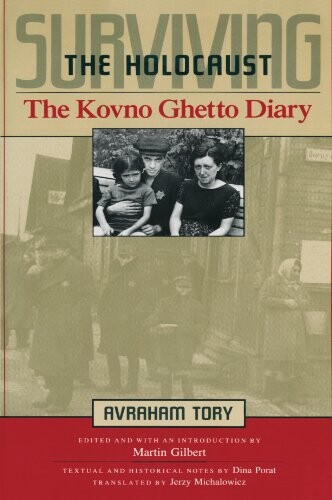 Surviving the holocaust :the Kovno ghetto diary