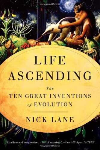 Life ascending :the ten great inventions of evolution
