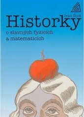Historky o slavných fyzicích a matematicích