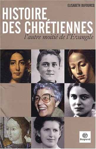 Histoire des chrÃ©tiennes (French Edition)