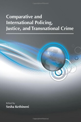Comparative and international policing, justice, and transnational crime