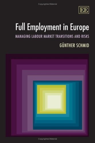 Full employment in Europe :managing labour market transitions and risks