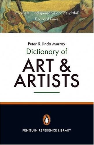 The Penguin dictionary of art and artists