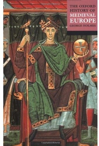 The oxford history of Medieval Europe