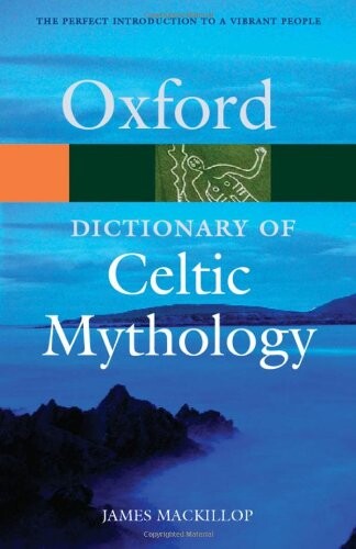 A dictionary of Celtic mythology