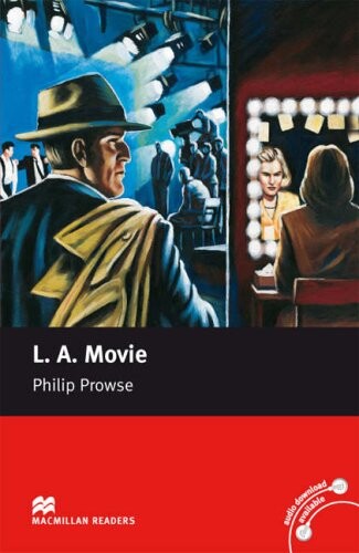 Macmillan Readers Upper-Intermediate L.A. Movie - Philip Prowse