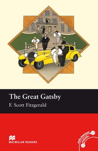 Macmillan Readers Intermediate Great Gatsby - F. Scott Fitzgerald , retold by Margaret Tarner