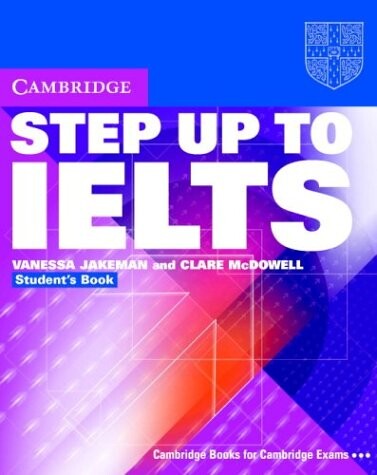 Step up to IELTS.Student's book
