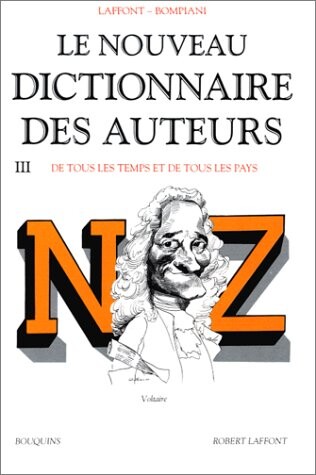 Le nouveau dictionnaire des auteurs :de tous les temps et de tous les pays.T. 3. N-Z