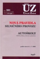 ÚZ č. 561 Pravidla silničního provozu, autoškoly; Úplné znění předpisů