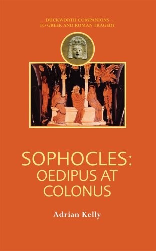 Sophocles: Oedipus at Colonus