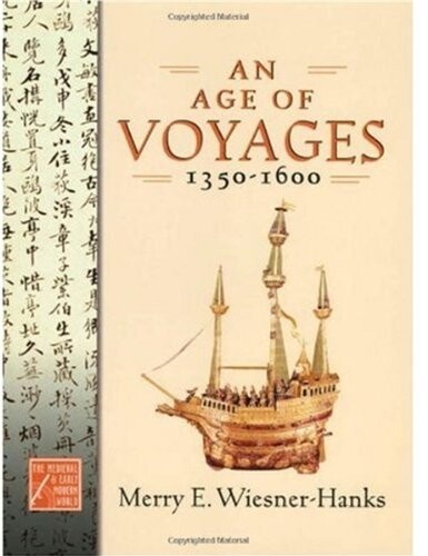 An age of voyages, 1350-1600