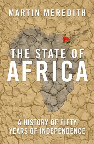 The state of Africa :a history of fifty years of independence