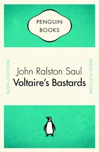 Voltaire's Bastards : The Dictatorship of Reason in the West
