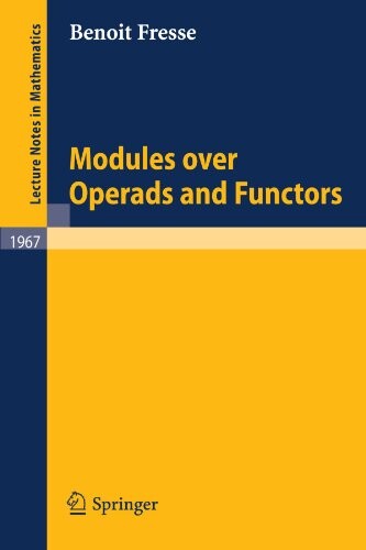 Modules over Operads and Functors (Lecture Notes in Mathematics)