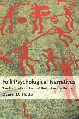 Folk psychological narratives :the sociocultural basis of understanding reasons