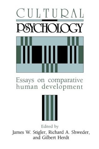 Cultural psychology :essays on comparative human development