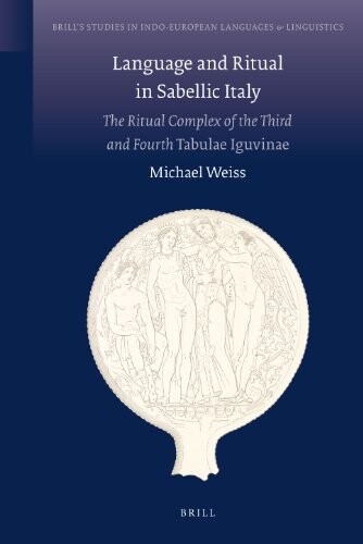 Language and ritual in Sabellic Italy :the ritual complex of the third and the fourth Tabulae Iguvinae