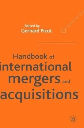 Handbook of international mergers and acquisitions : preparation, implementation and integration