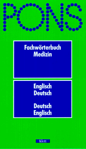 Pons Fachwörterbuch Medizin :Englisch-Deutsch, Deutsch-Englisch