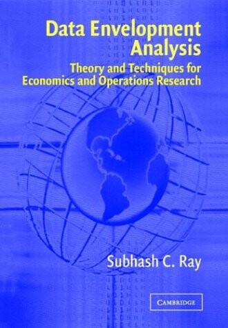 Data envelopment analysis :theory and techniques for economics and operations research