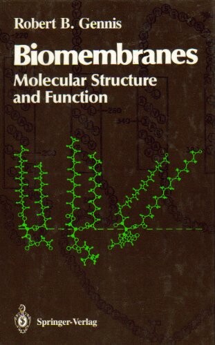 Biomembranes :molecular structure and function