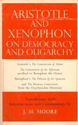 Aristotle and Xenophon on Democracy and Oligarchy