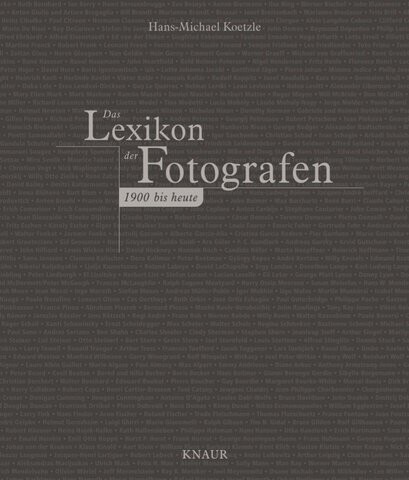 Das Lexikon der Fotografen 1900 bis heute.