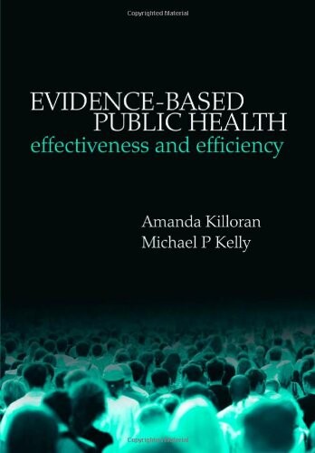 Evidence-based Public Health: Effectiveness and efficiency