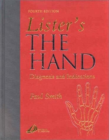 Lister's The Hand: Diagnosis and Indications