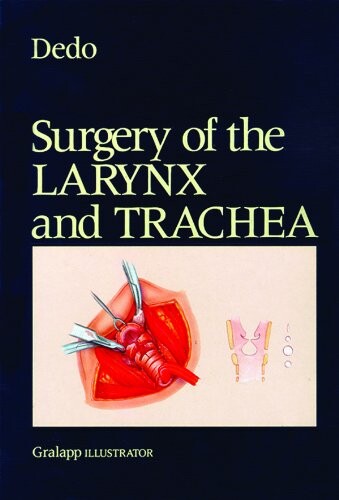 Surgery of the Larynx and Trachea (D-2447-9)
