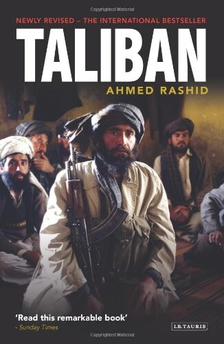 Taliban : the power of militant Islam in Afghanistan and beyond