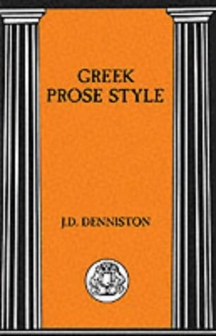 Greek Prose Style (Briston Classical Press Advanced Language)