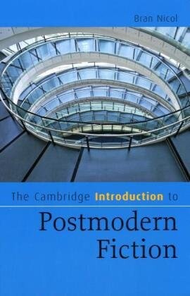 The Cambridge Introduction to Postmodern Fiction (Cambridge Introductions to Literature)