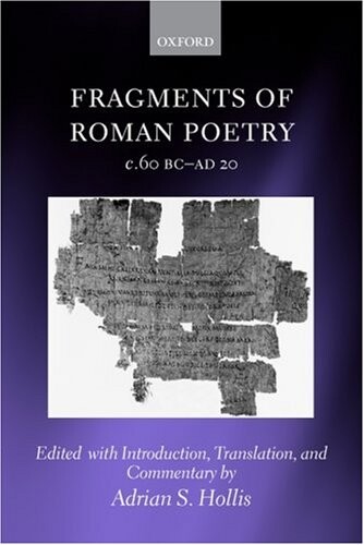 Fragments of Roman Poetry c.60 BC-AD 20