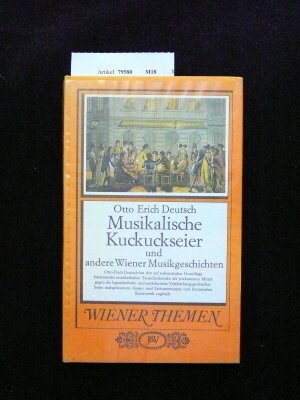Musikalische Kuckuckseier und andere Wiener Musikgeschichten