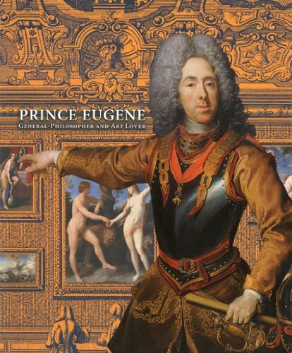 Prince Eugene : general-philosopher and art lover : Belvedere
